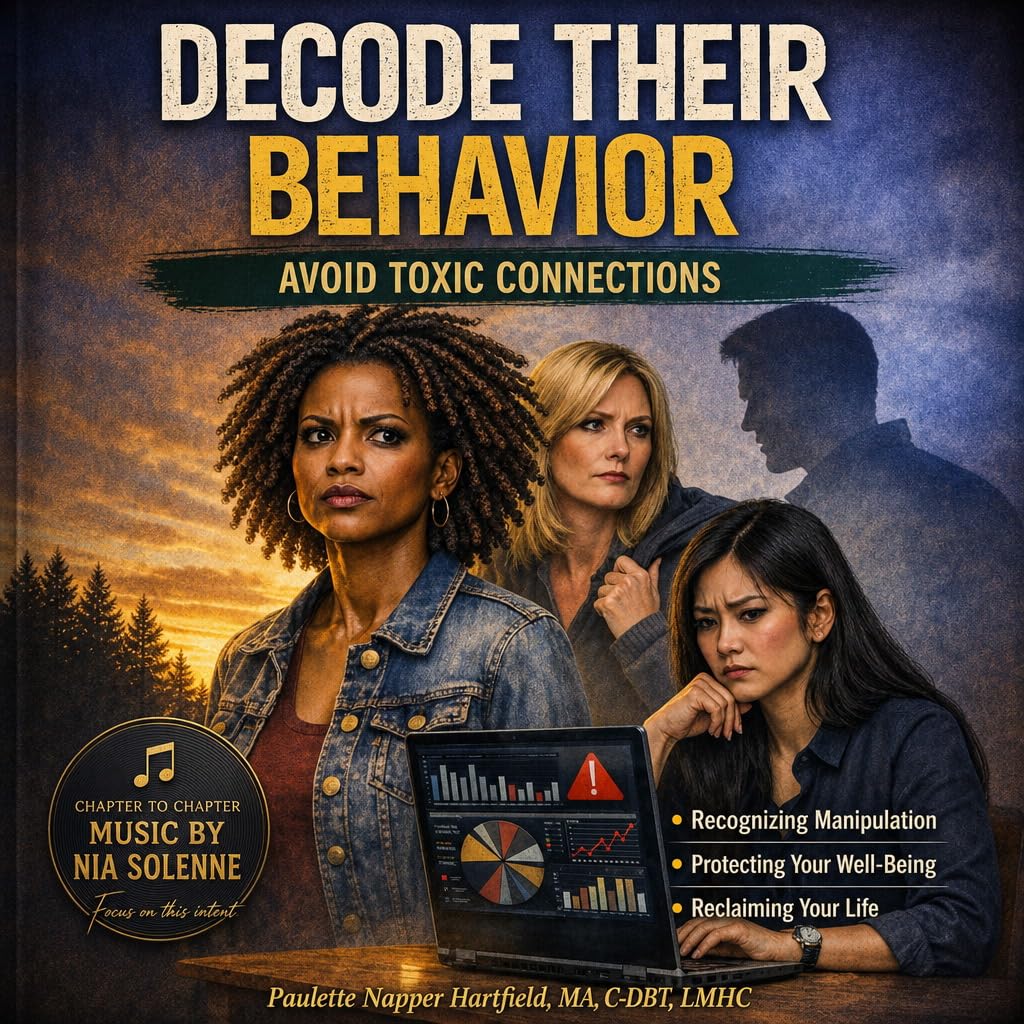 Cover of Decode Their Behavior Avoid Toxic Connections