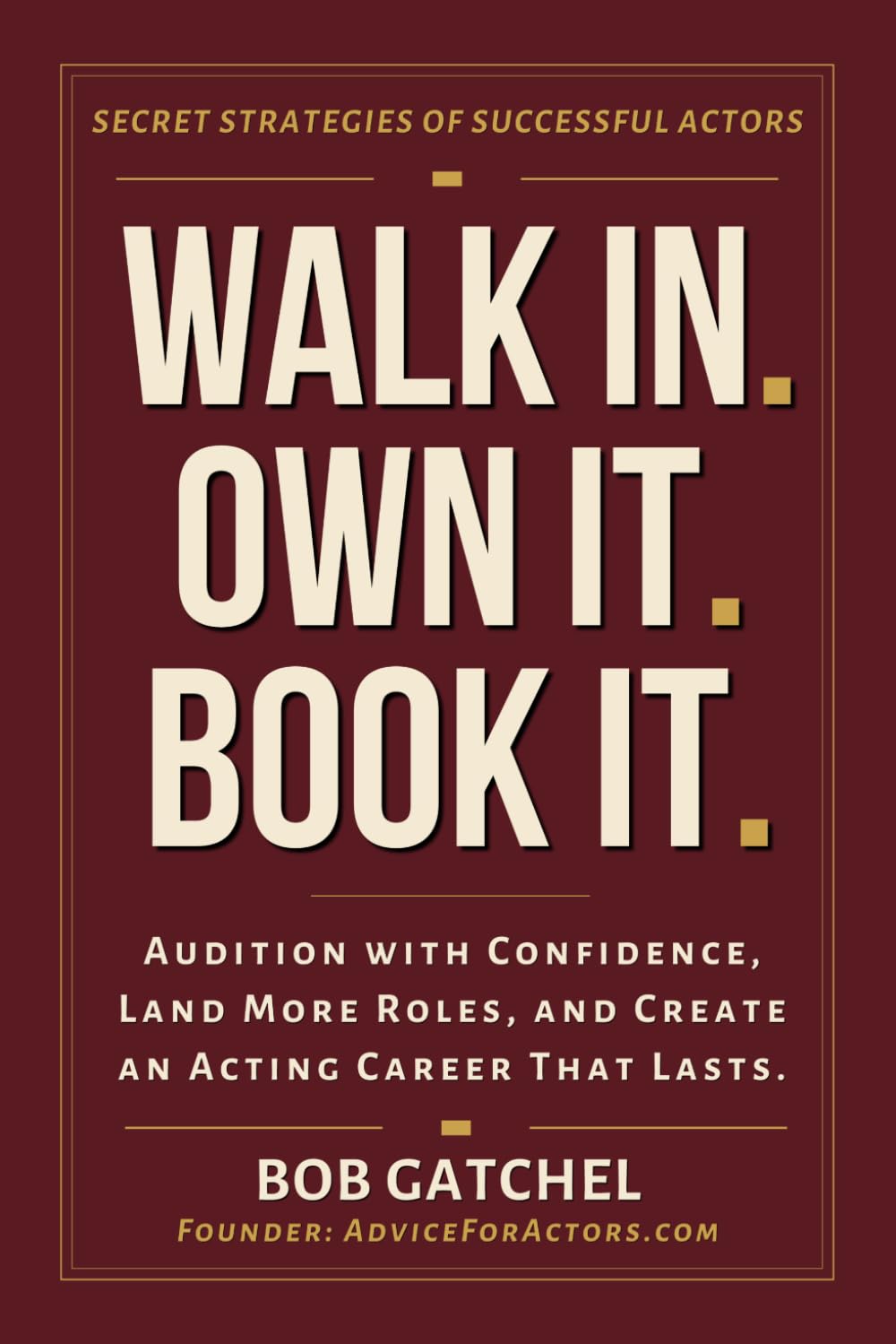 Cover of Walk In. Own It. Book It
